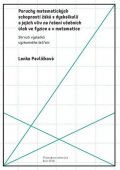 Pavlíčková Lenka: Poruchy matematických schopností žáků s dyskalkulií a jejich vliv na řešení