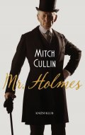 Cullin Mitch: Mr. Holmes
