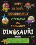 neuveden: Dobrodružná výprava za poznáním: Dinosauři