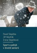 Slepička Pavel: Sport a pohyb v životě seniorů