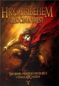 kolektiv autorů: Hry s příběhem 1 - Zločin a trest