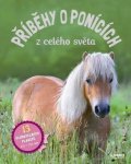 neuveden: Příběhy o ponících z celého světa