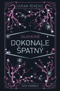 Rivens Sarah: Zajatkyně - Dokonale špatný