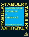 Mikulčák Jiří: Matematické, fyzikální a chemické tabulky pro SŠ