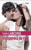 Lanczová Lenka: Vstupenka do ráje