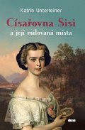 Martina Winkelhoferová: Sisi - mladá císařovna