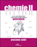 kolektiv autorů: Chemie II - Pracovní sešit s komentářem pro učitele