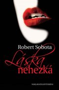 Sobota Robert: Láska nehezká