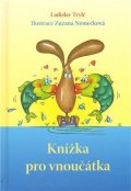 Trylč Ladislav: Knížka pro vnoučaátka