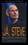 Beahm George: Já, Steve - Steve Jobs vlastními slovy