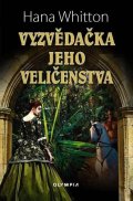 Whitton Hana: Vyzvědačka jeho veličenstva