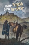 Šlechta Vladimír: Projekt Berserkr