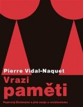 Vidal-Naquet Pierre: Vrazi paměti - Papírový Eichmann a jiné eseje o revizionismu
