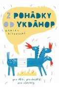 Pískovský Daniel: Z pohádky od ykdáhop