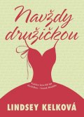 Kelková Lindsey: Navždy družičkou