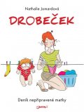 Jomardová Nathalie: Drobeček - Deník nepřipravené matky