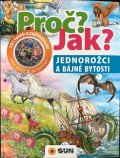 Domínquez Niko: Jednorožci a bájné bytosti - Proč? Jak?