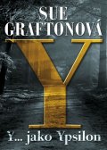 Graftonová Sue: Y jako… Ypsilon