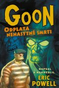 Powell Eric: Goon 10 - Odplata nenasytné smrti