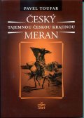 Toufar Pavel: Český Meran - Tajemnou českou krajinou - 2. vydání