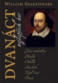 Shakespeare William: Dvanáct nejlepších her 2