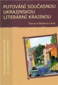 Chlaňová Tereza: Putování současnou ukrajinskou literární krajinou