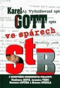 Spáčil Martin: Karel Gott ve spárech StB