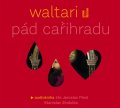 Waltari Mika: Pád cařihradu - CDmp3