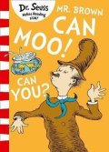 Dr. Seuss: Mr. Brown Can Moo! Can You?