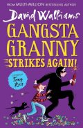 Walliams David: Gangsta Granny Strikes Again!