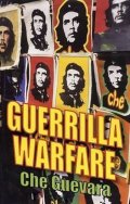Che Guevara Ernesto: Guerilla Warfare