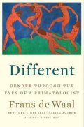 de Waal Frans: Different : Gender Through the Eyes of a Primatologist