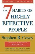 Covey Stephen R.: The 7 Habits Of Highly Effective People: Revised and Updated