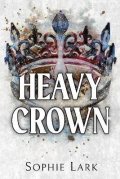 Lark Sophie: Heavy Crown
