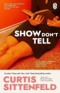 Sittenfeldová Curtis: Show Don´t Tell