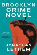 Lethem Jonathan: Brooklyn Crime Novel