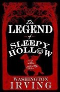 Irving Washington: The Legend of Sleepy Hollow and Other Ghostly Tales: Annotated Edition - Co