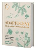 Mrázová Nikola: Adaptogeny léčivé rostliny a medicinální houby - Tajemství vitality a dlouh