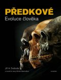 Svoboda Jiří A.: Předkové - Evoluce člověka