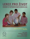 Clark Jim: Lekce pro život: Drama a integrované kurikulum
