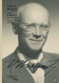 Durnová Helena: Václav Hlavatý (1894–1969): Cesta k jednotě