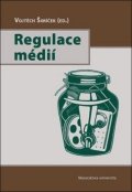 Šimíček Vojtěch: Regulace médií