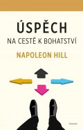 Hill Napoleon: Úspěch – na cestě k bohatství