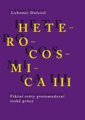 Doležel Lubomír: Heterocosmica III.