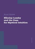 Sládek Karel: Nikolay Lossky and the Case for Mystical Intuition