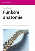 Dylevský Ivan: Funkční anatomie