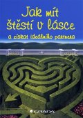 Dillardová Sherrie: Jak mít štěstí v lásce a získat ideálního partnera