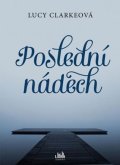 Clarkeová Lucy: Poslední nádech