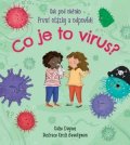 Daynes Katie: Co je to virus?