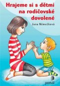 Němečková Jana: Hrajeme si s dětmi na rodičovské dovolené